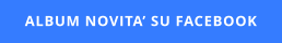ALBUM NOVITA’ SU FACEBOOK